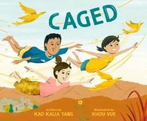 Caged de Kao Kalia Yang