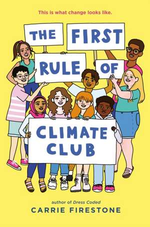 The First Rule of Climate Club de Carrie Firestone