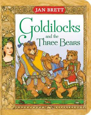 Goldilocks and the Three Bears de Jan Brett