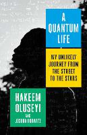 A Quantum Life de Hakeem Oluseyi