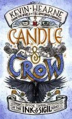 Candle & Crow de Kevin Hearne