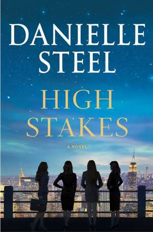 High Stakes de Danielle Steel