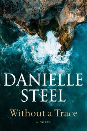 Without a Trace de Danielle Steel