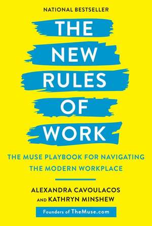 The New Rules of Work de Alexandra Cavoulacos