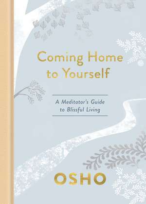 Coming Home to Yourself de Osho