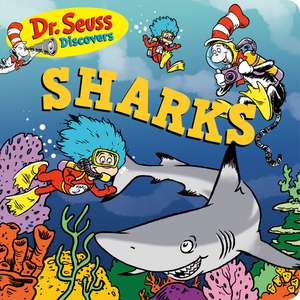 Dr. Seuss Discovers: Sharks de Dr. Seuss