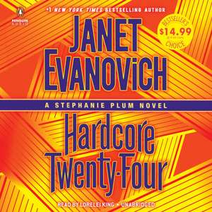 Hardcore Twenty-Four: A Stephanie Plum Novel de Janet Evanovich