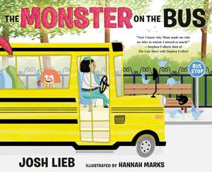 The Monster on the Bus de Josh Lieb