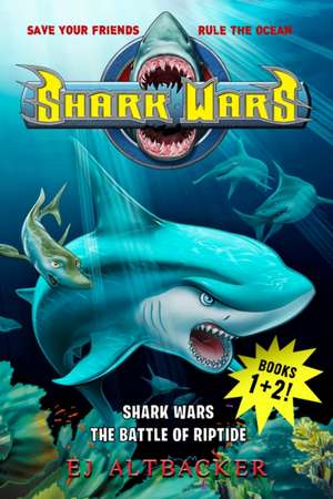 Shark Wars 1 & 2 de Ej Altbacker