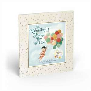 The Wonderful Things You Will Be (Deluxe Edition) de Emily Winfield Martin