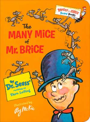 The Many Mice of Mr. Brice de Seuss