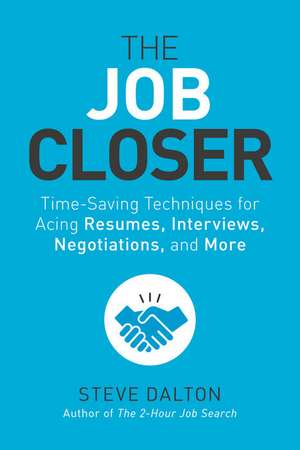 The Job Closer de Steve Dalton