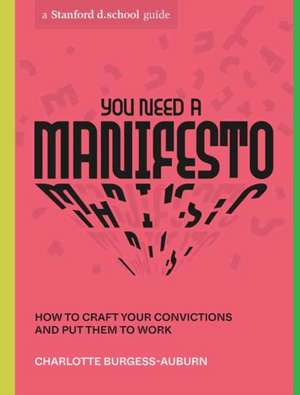 You Need a Manifesto de Charlotte Burgess-Auburn