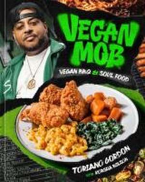 Vegan Mob de Toriano Gordon