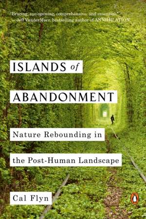 Islands of Abandonment de Cal Flyn