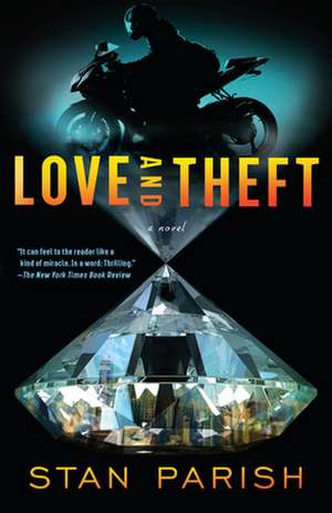 Love and Theft de Stan Parish