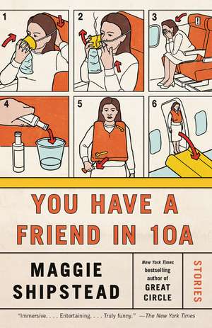 You Have a Friend in 10A de Maggie Shipstead