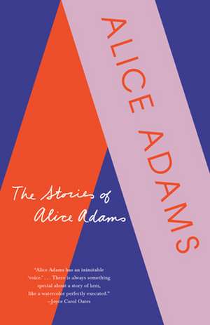 The Stories of Alice Adams de Alice Adams