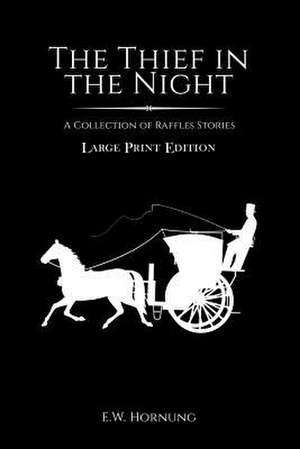 The Thief in the Night de E. W. Hornung