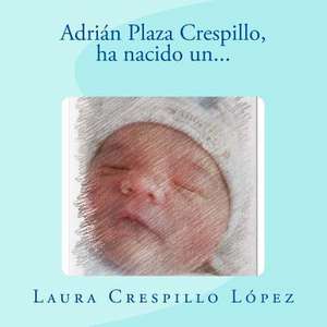 Adrian Plaza Crespillo de Lopez, Laura Crespillo