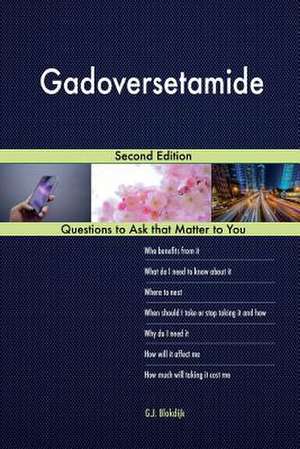 Gadoversetamide; Second Edition de Blokdijk, G. J.
