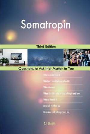 Somatropin; Third Edition de Blokdijk, G. J.