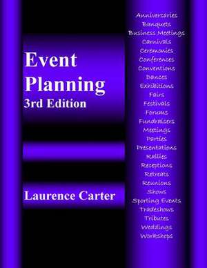 Event Planning 3rd Edition de Carter, Laurence Anthony