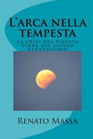 L'Arca Nella Tempesta de Renato Massa