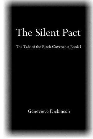 The Silent Pact de Dickinson, Genevieve