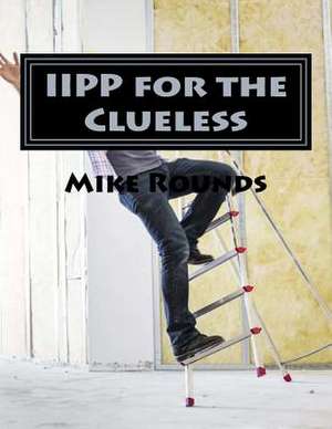 Iipp for the Clueless de Mike Rounds