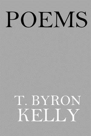 Poems de T. Byron Kelly