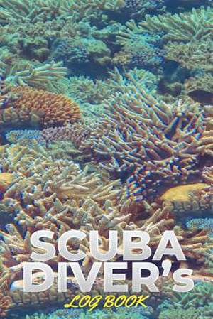 Scuba Diver's Log Book de 4u Journals