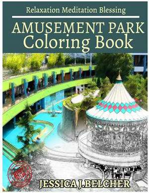 Amusement Park Coloring Books de Belcher, Jessica