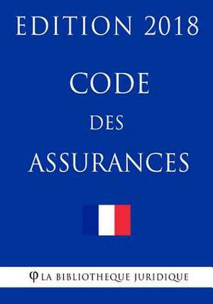 Code Des Assurances de La Bibliotheque Juridique