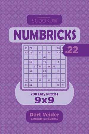 Sudoku Numbricks - 200 Easy Puzzles 9x9 (Volume 22) de Veider, Dart