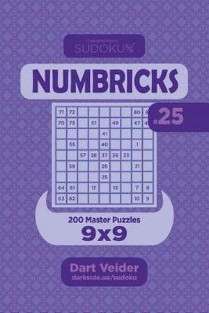 Sudoku Numbricks - 200 Master Puzzles 9x9 (Volume 25) de Veider, Dart