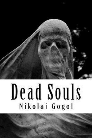 Dead Souls de Nikolai Gogol
