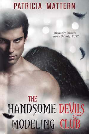 The Handsome Devils Modeling Club de P. Mattern