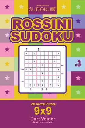 Rossini Sudoku - 200 Normal Puzzles 9x9 (Volume 3) de Veider, Dart