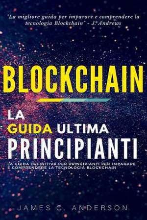 Blockchain de James C. Anderson