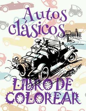 &#9996; Autos Clasicos &#9998; Libro de Colorear Adultos Libro de Colorear La Seleccion &#9997; Libro de Colorear Cars de Spain, Kids Creative