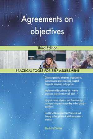 Agreements on Objectives Third Edition de Blokdyk, Gerardus