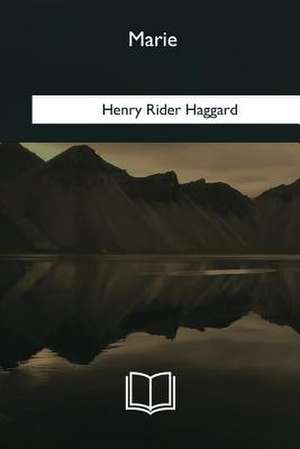 Marie de Henry Rider Haggard
