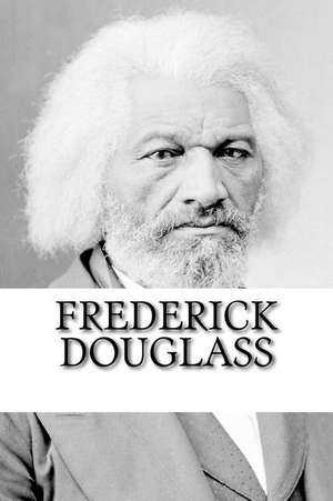 Frederick Douglass de Frederick Douglass