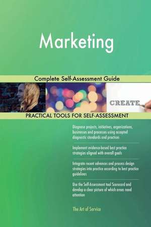 Marketing Complete Self-Assessment Guide de Blokdyk, Gerardus