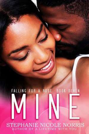 Mine de Stephanie Nicole Norris