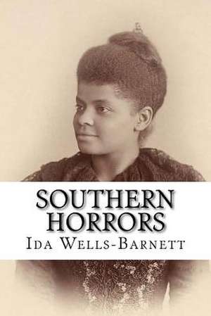 Southern Horrors de Wells-Barnett, Ida B.