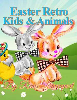 Easter Retro Kids & Animals de Renee Davenport