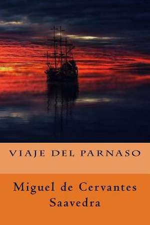 Viaje del Parnaso de Miguel De Cervantes Saavedra