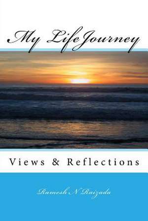 My Lifejourney de Ramesh N. Raizada